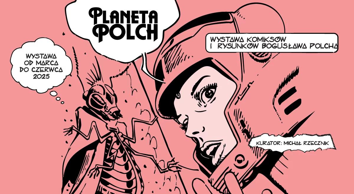 Planeta Polch. Wystawa komiksów i rysunków Bogusława Polcha