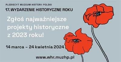 To już 17. edycja plebiscytu Wydarzenie Historyczne Roku